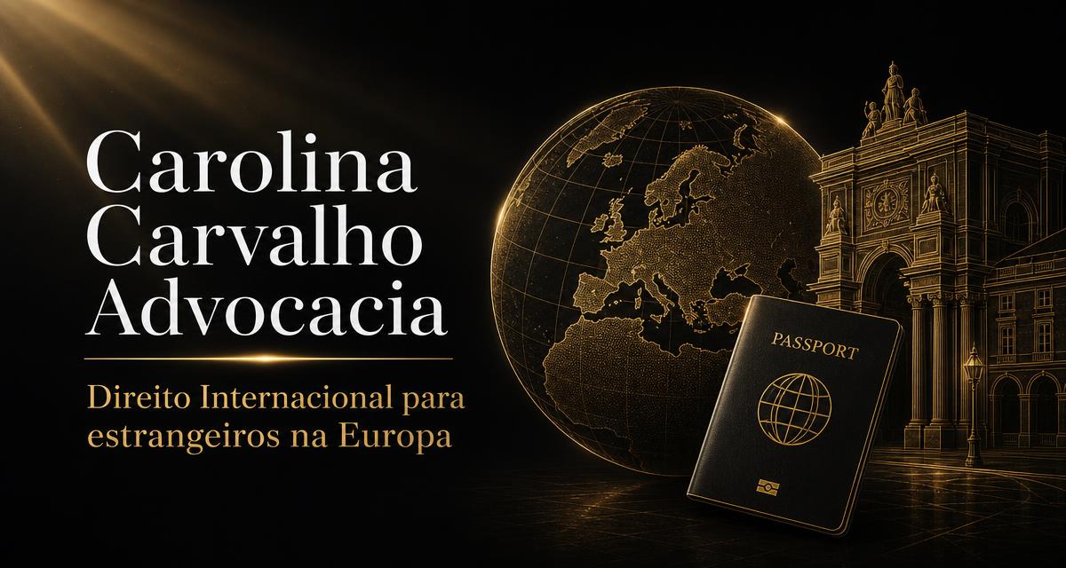 Escritório Carolina Carvalho Advocacia: Direito Internacional na Europa